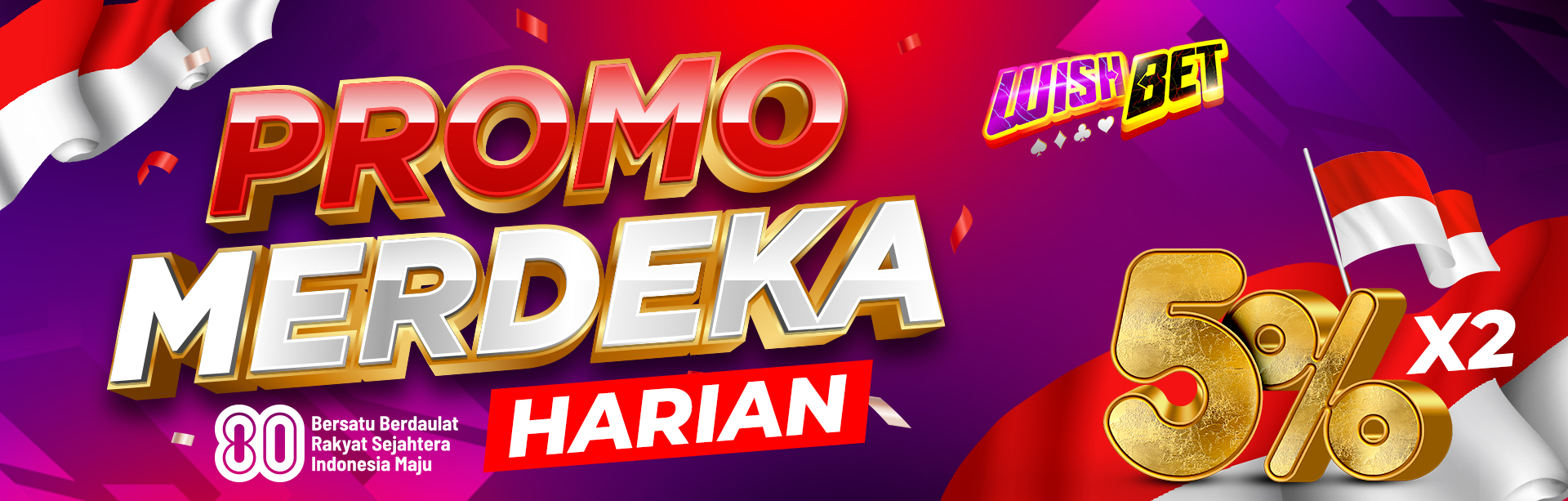 BONUS HARIAN MERDEKA
